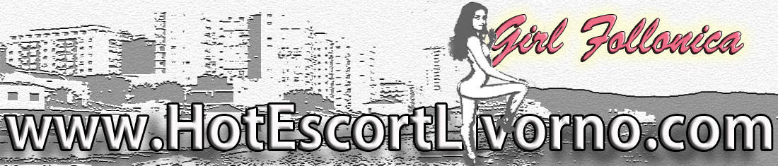 Girl Follonica, giovani ragazze squillo