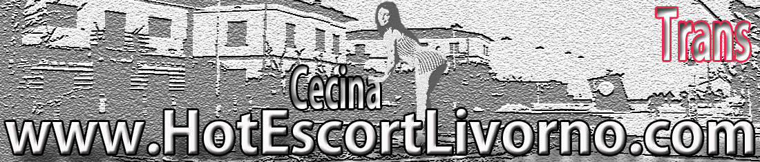 Annunci trans Cecina