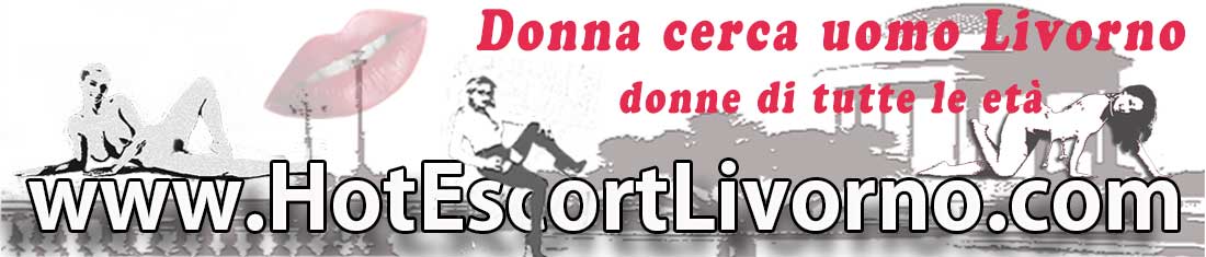 donna cerca uomo Livorno donna cerca uomo livorno